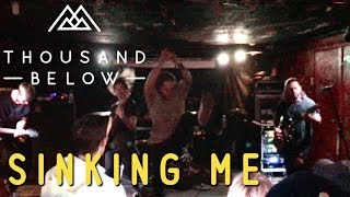 Thousand Below - Sinking Me (live in Toronto)