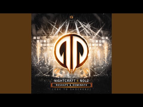 Reshape & Dominate (Ode To Shockerz)