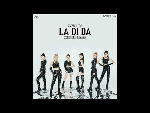 Everglow - La Di Da