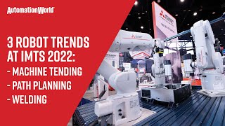 3 Robot Trends at IMTS 2022