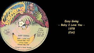 Easy Going - Baby I Love You - 1978 (Cut)