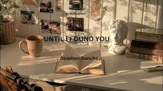 Stephen Sanchez - Until I Found You