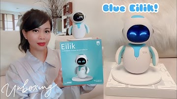 Unboxing EILIK - Cute Pet Robot | LETS PLAY!💙
