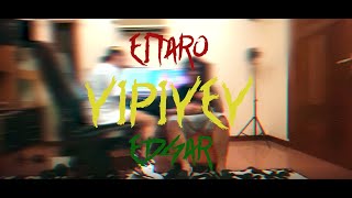 EITARO FT EDGAR TAUHID - YIPIYEY