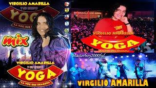 ♫♥☆ GRUPO YOGA (VIRGILIO AMARILLA) - MIX YOGA ☆♥♫ by Masterboy2000ful 337,759 views 2 years ago 35 minutes