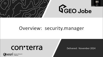 WEBINAR: Sharing Your ArcGIS Services Easier, Smarter, & More Securely with security.manager