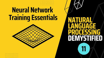 NLP Demystified 11: Essential Training Techniques for Neural Networks