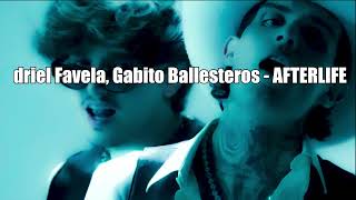 Adriel Favela, Gabito Ballesteros - AFTERLIFE (LETRA)
