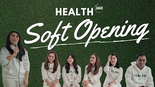 SOFT OPENING HEALTH 360 INDONESIA screenshot 1