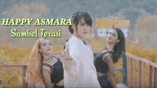 Sambel Terasi - Happy Asmara [Official Music]