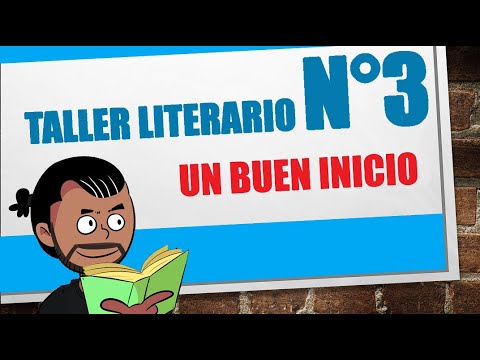 Taller literario N°3 - UN BUEN INICIO