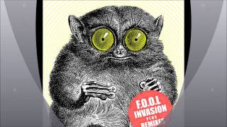 F.O.O.L. - Invasion (Original Mix) [HD]