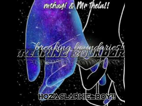 Breaking Boundaries(HozaClarkie_Boy Remix)
