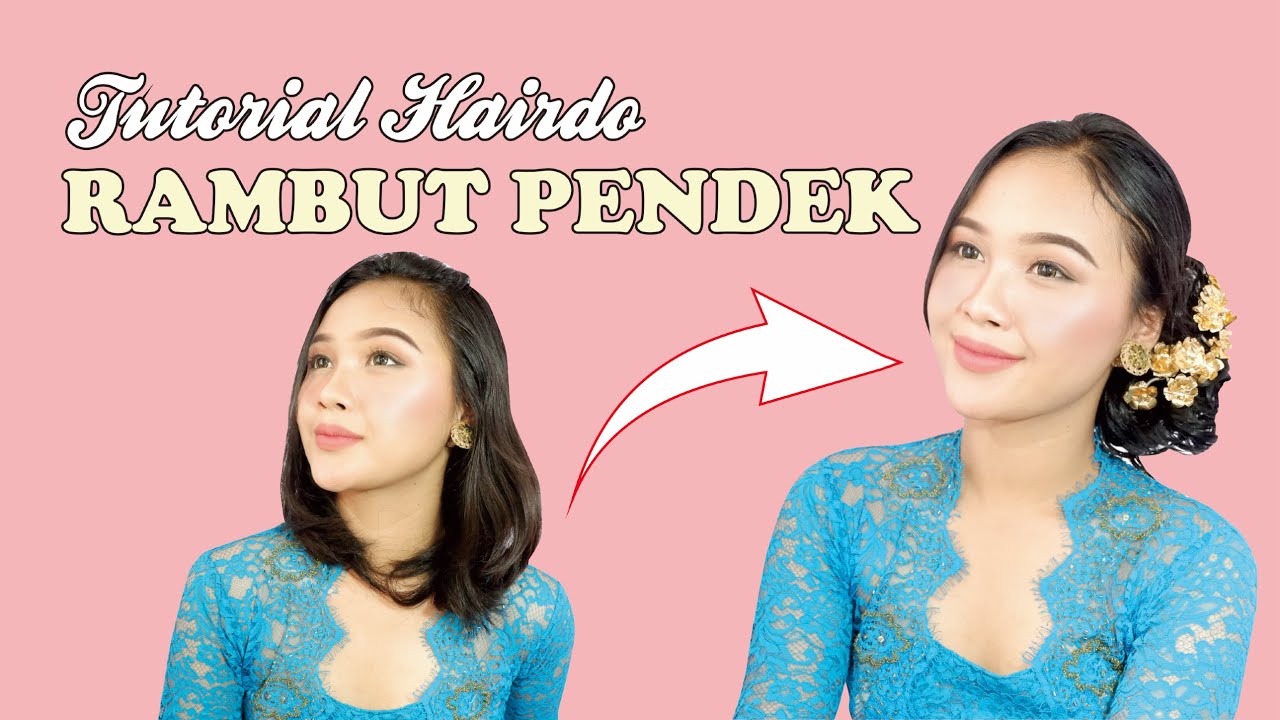 TUTORIAL HAIRDO UNTUK RAMBUT PENDEK (TANPA SASAK, TANPA HAIR SPRAY