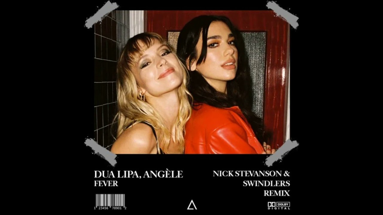 Dua Lipa, Angèle - Fever (Nick Stevanson & Swindlers Remix) [FREE DOWNLOAD]