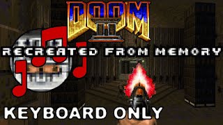 Doom II 'The Way We Remember It' (Beta Testing Blind Playthrough Promo)