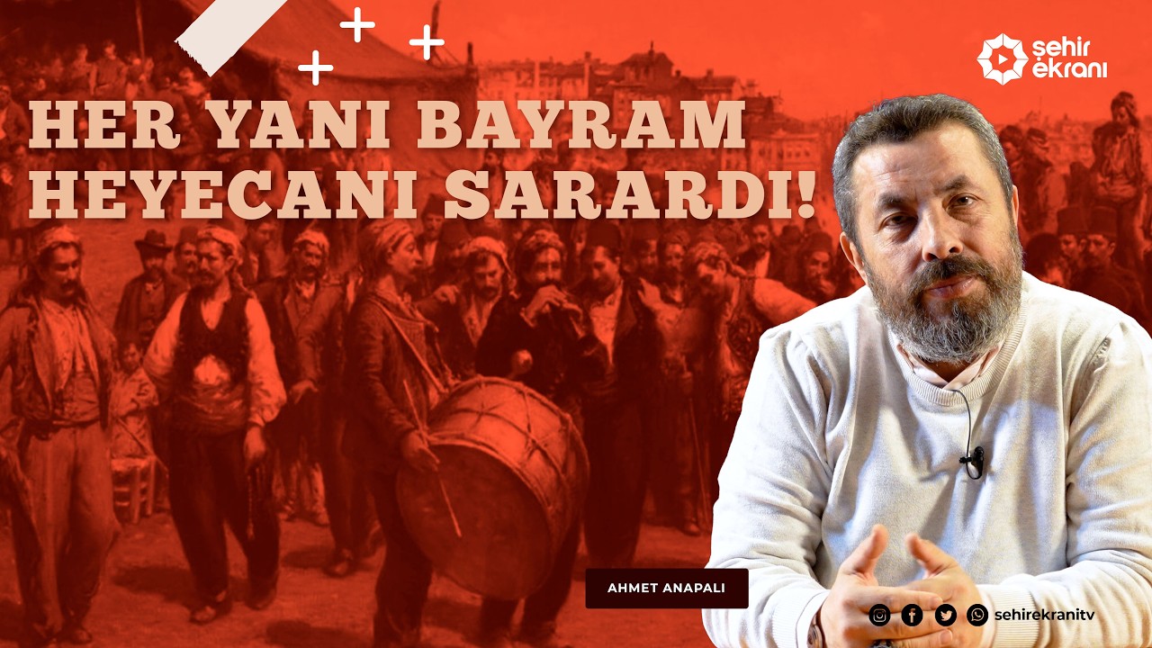 Bayrama Nasıl Hazırlanırdık? | Dr. Ahmet Anapalı ile Tarihçe - B61