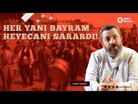 Bayrama Nasıl Hazırlanırdık? | Dr. Ahmet Anapalı ile Tarihçe - B61