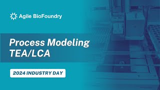 Agile BioFoundry Process Modeling/TEA/LCA