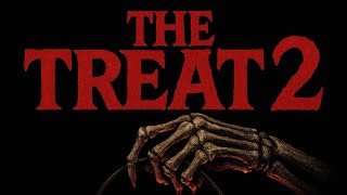 THE TREAT 2: A Nightmare Reborn - Official Trailer 