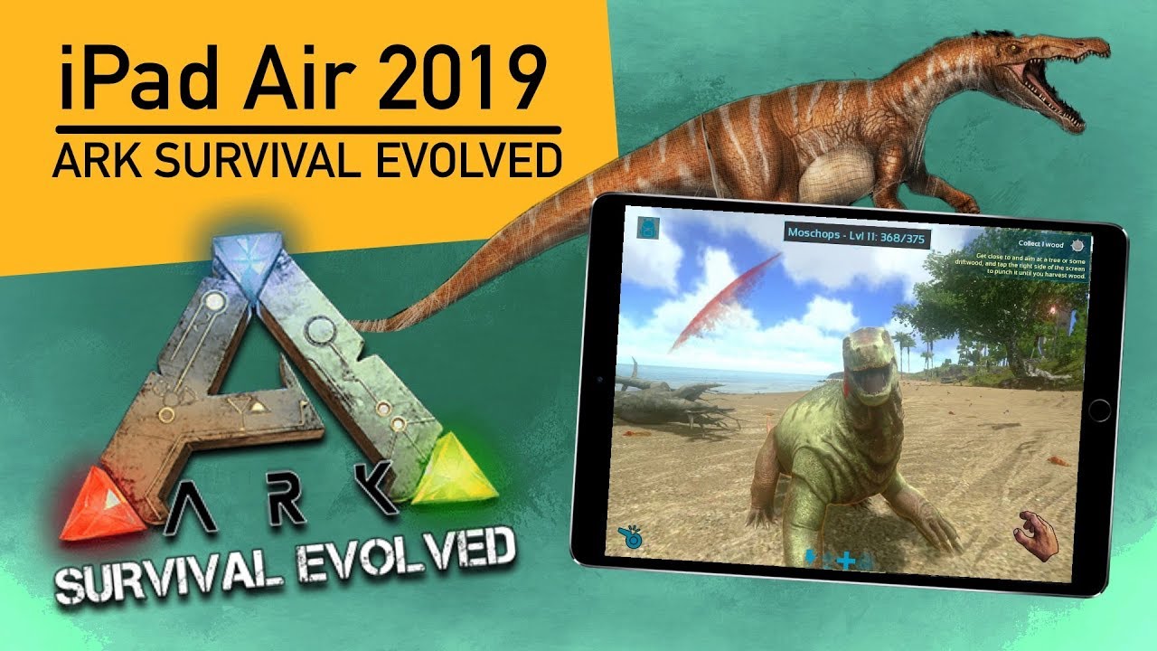 📲 iPad Air 3 2019 - 🐊 ARK: Survival Evolved ⚔️ - test ⚠️