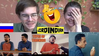 Types Of Teachers | Jordindian | Russian reaction