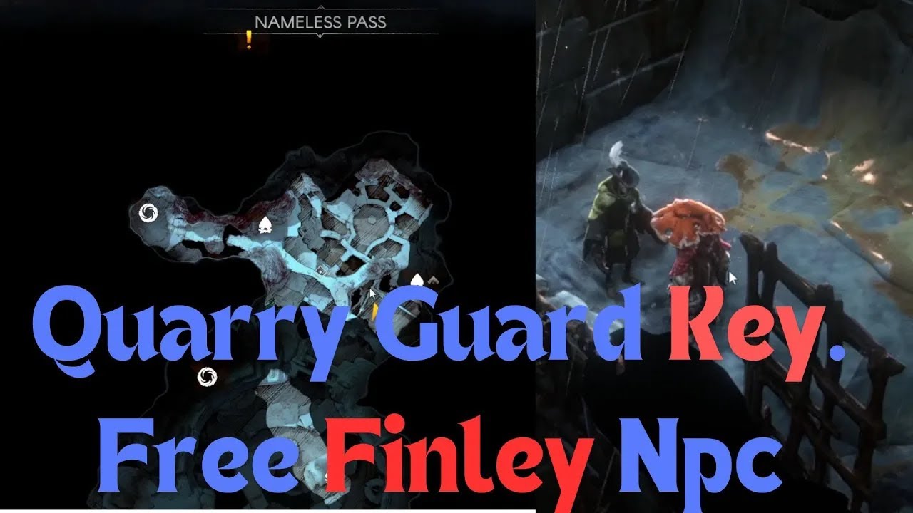 Nameless Pass : Quarry Guard Key. Free Finley Npc. No Rest for the ...