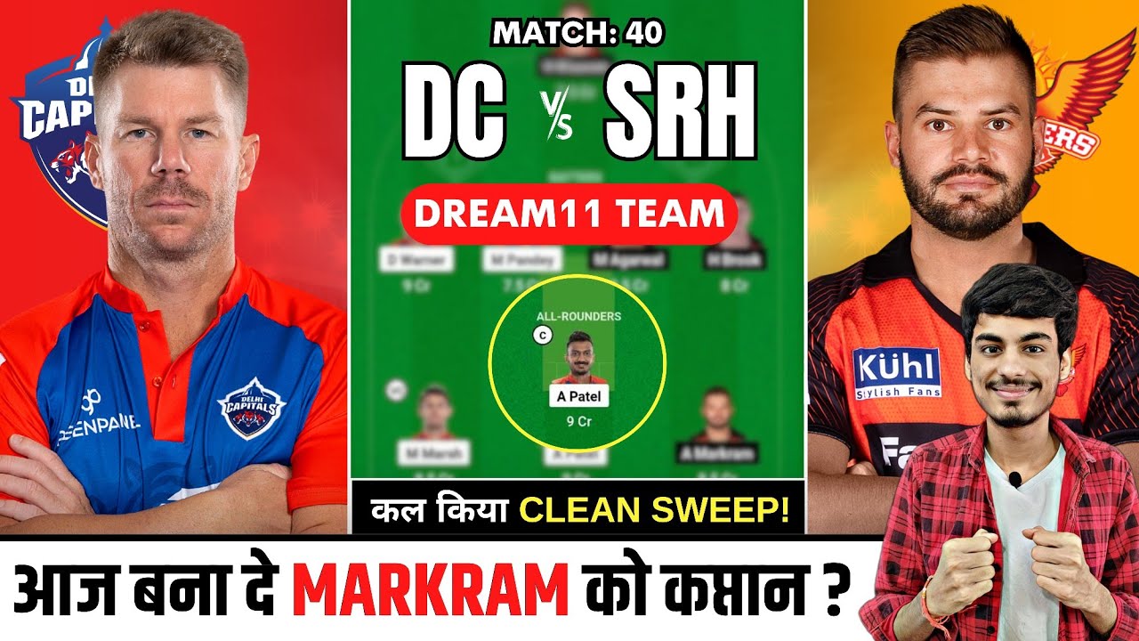 DC vs SRH Match 40 dream11 prediction today | SRH vs DC dream11 prediction 2023 | srh vs dc team