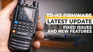TIDRADIO TD-H3 Latest Firmware Update - Fixed Issues and New Features