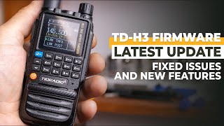 TIDRADIO TD-H3 Latest Firmware Update - Fixed Issues and New Features