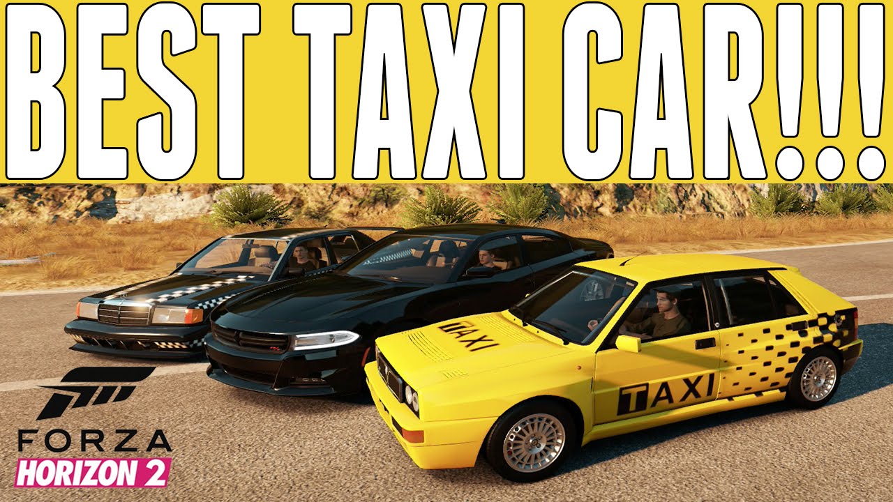Forza Horizon 2 BEST TAXI CAR : Taxi Car Challenge