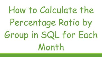 How to Calculate the Percentage Ratio by Group in SQL for Each Month