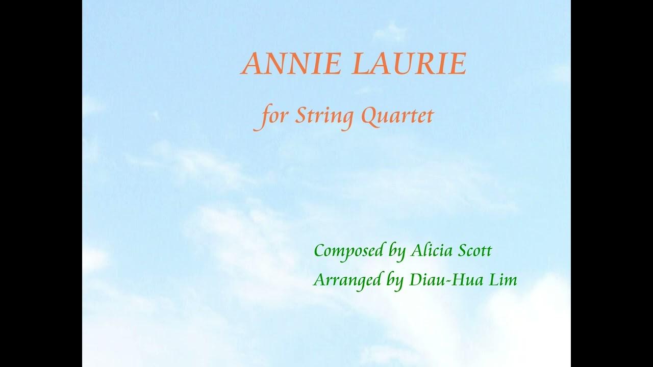 Annie Laurie for String Quartet　　アニー・ローリー弦楽四重奏  安妮羅莉弦樂四重奏