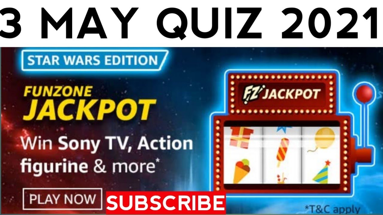 Amazon Funzone Jackpot Star War Edition Quiz Answers today| 3 May 2021| Win Star Wars And Sony tv