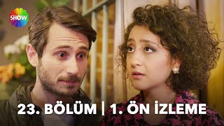  23 Bölüm 1Ön İzleme Hem Özledim Hem Seviyorum