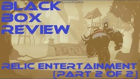IndieBox Review 2.b: Relic Entertainment (Part 2)