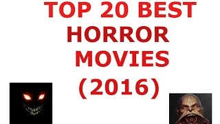 top 20 horror movies 2016 most underrated horror