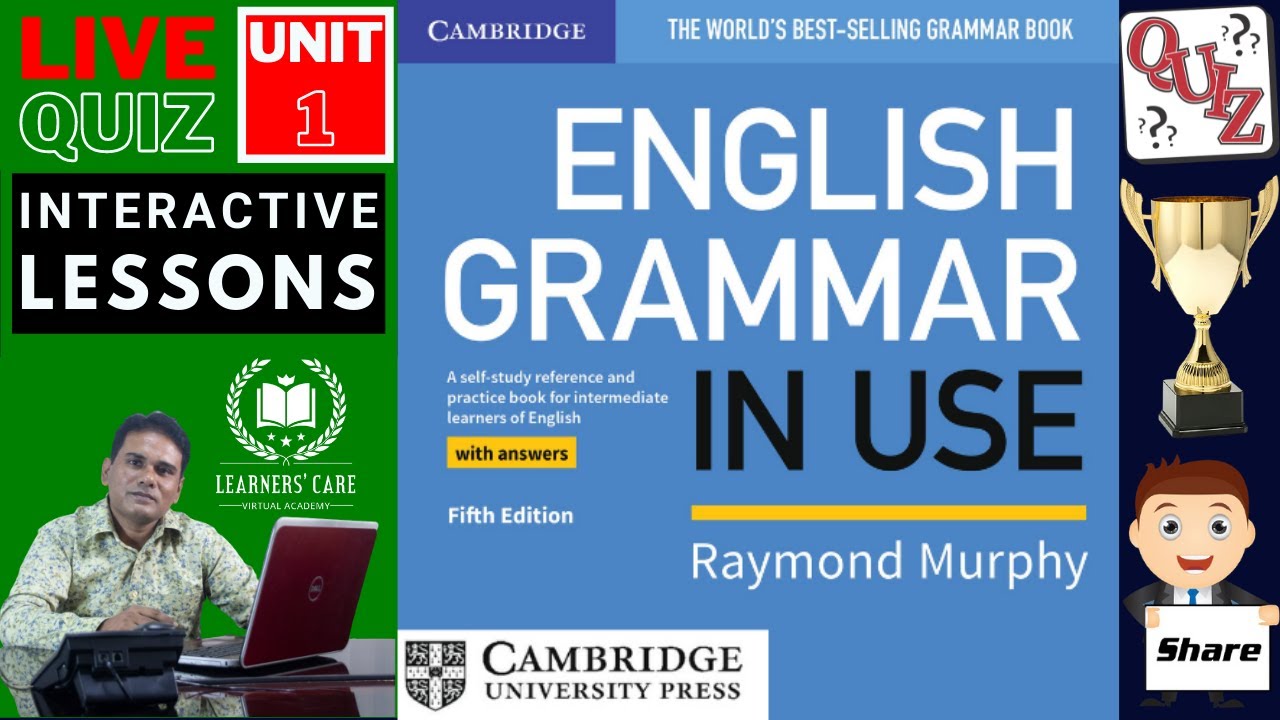 English Grammar In Use Raymond Murphy’s World’s Best Selling Book UNIT