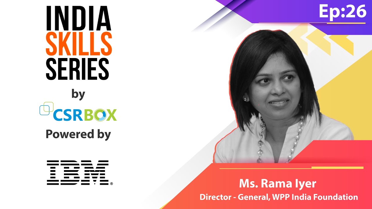 India Skill Series | Rama Iyer, Director - General, WPP India Foundation