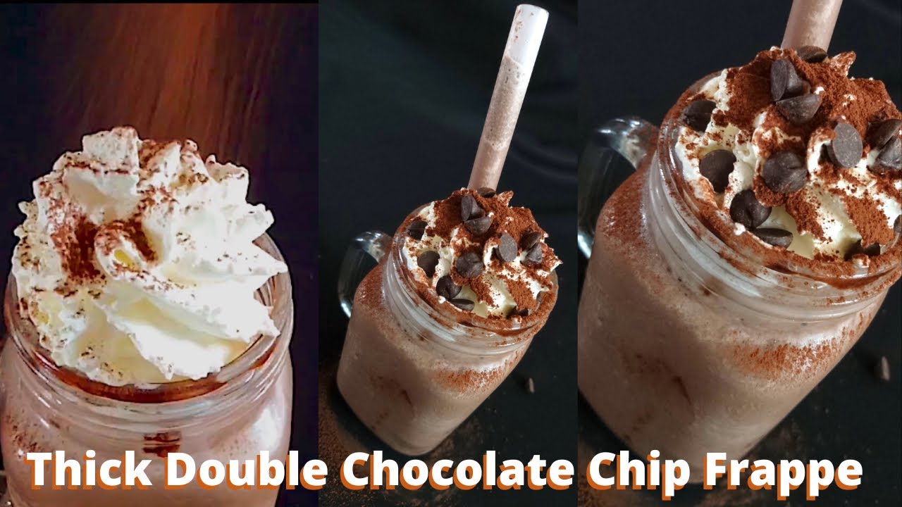 Thick Double Chocolate Chip Frappe How To Make Frappe At Home