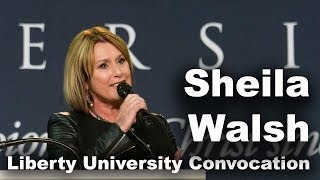 Sheila Walsh - Liberty University Convocation Profile