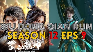 WU DONG QIAN KUN SEASON 12 EPS 9