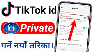 Tiktok Id Private Kasari Garne How To Private Tiktok Id Tiktok Id Private Garne Tarika