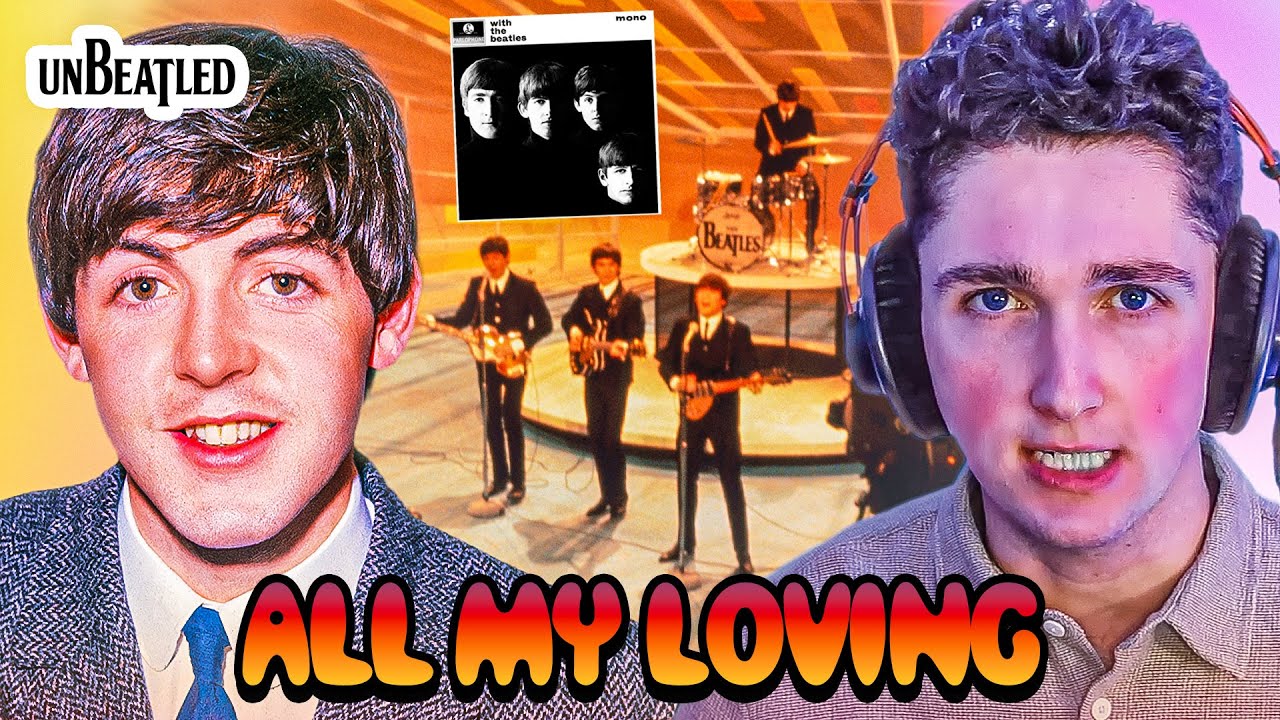 All My Loving: The Song Written On A Bus With the Help of The Beatles' Roadie | UnBeatled Episode 18