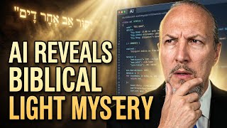 AI Analyzes the Hidden Meaning of "Let There Be Light"