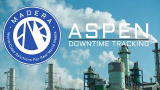 MADERA | ASPEN Downtime Analytics Software Demo