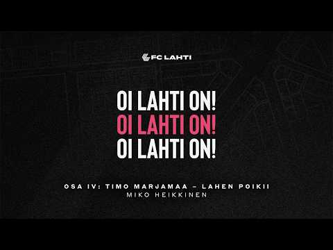 Osa VI: Timo Marjamaa – Lahen poikii