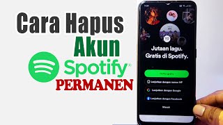 Cara Menghapus Akun Spotify Secara Permanen