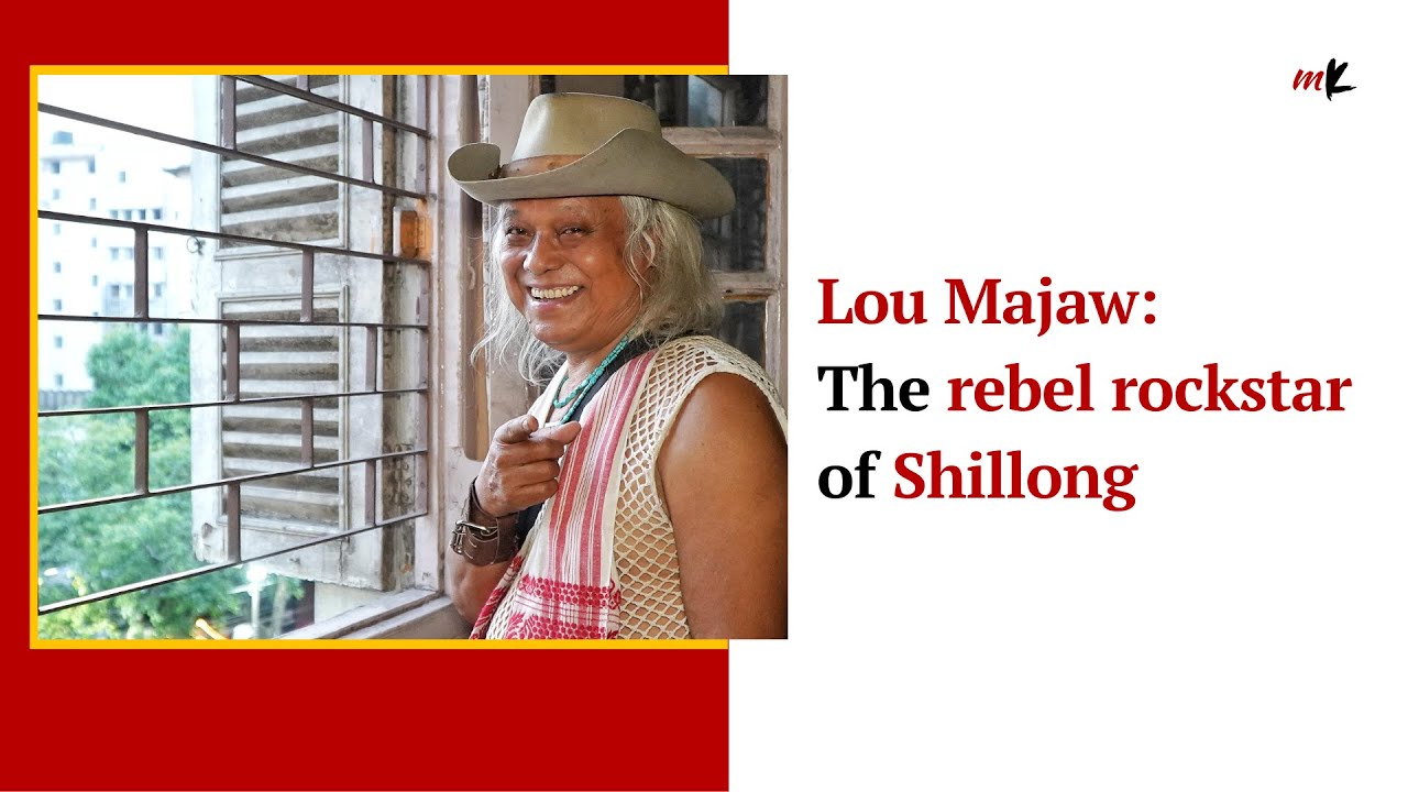Lou Majaw: The Shillong Rocker Who Turned Protest Into Poetry