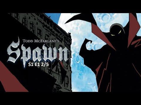 Spawn S1 E1 2l5